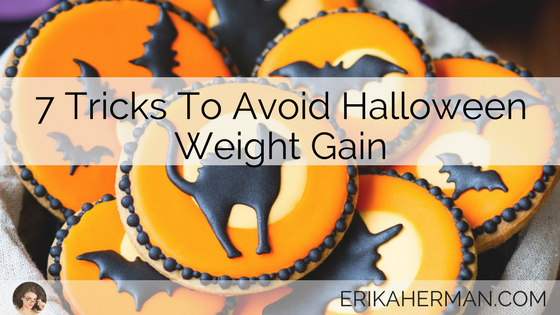 7 Tricks To Avoid Halloween Weight Gain